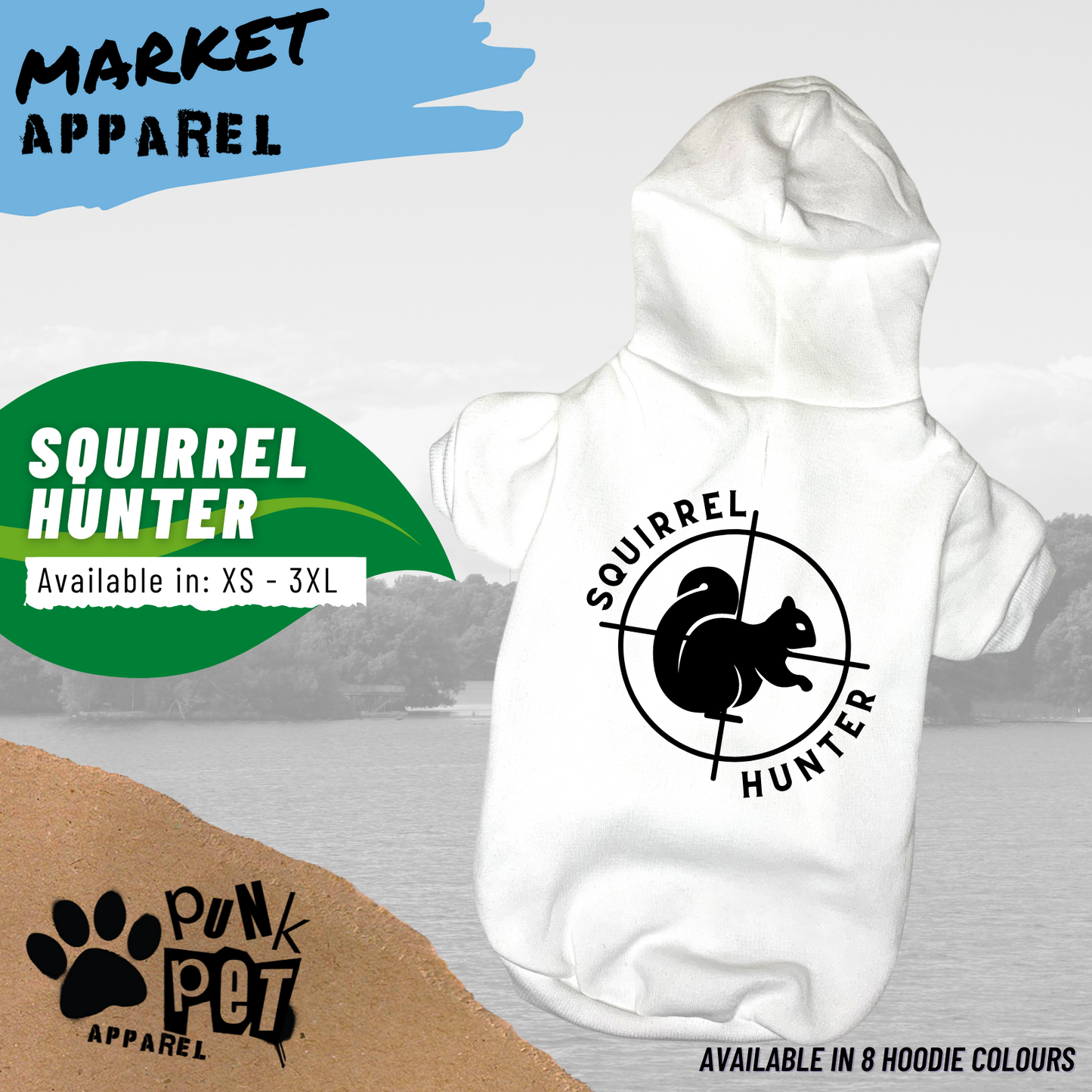 Squirrel Hunter -  Dog Hoodie - 8 Colours