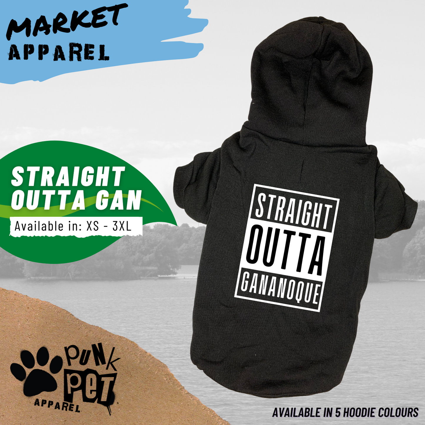 Straight Outta "INSERT YOUR CITY HERE" -  Dog Hoodie - 5 Colours