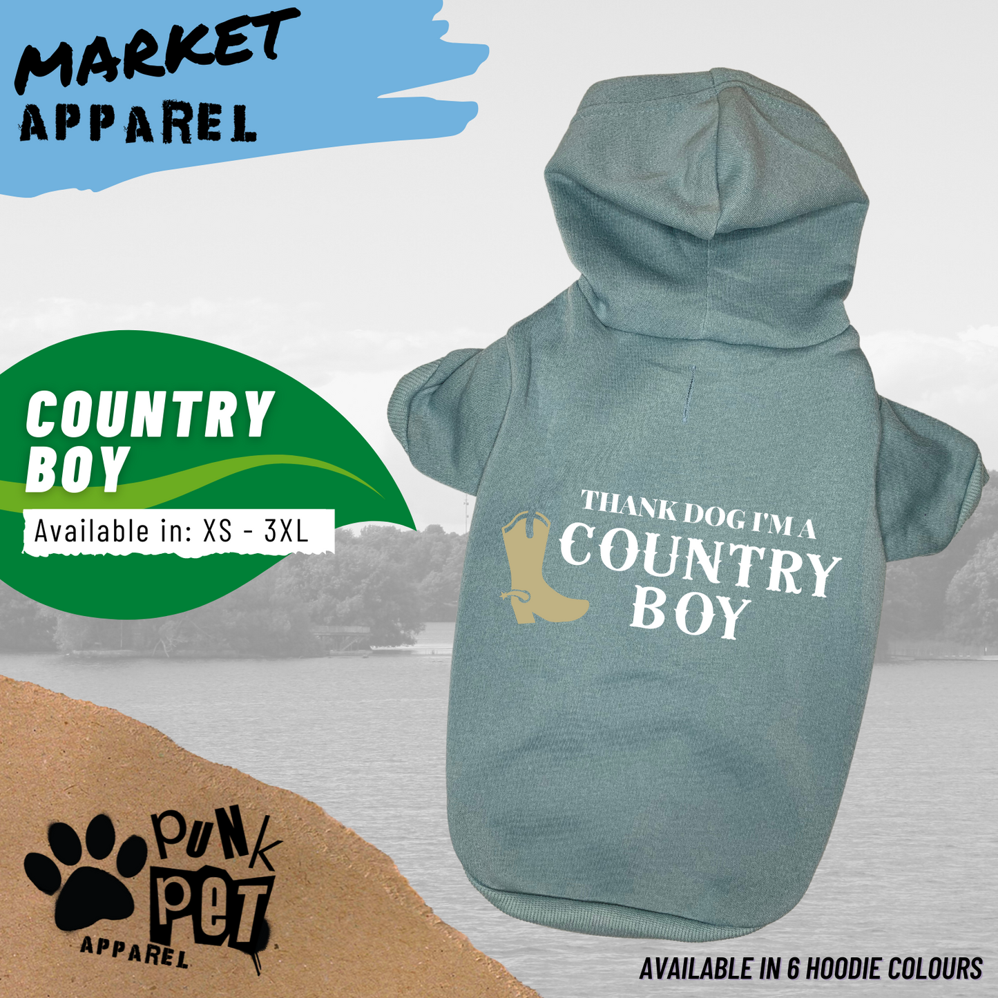 Thank DOG I'm a Country Boy -  Dog Hoodie - 6 Colours